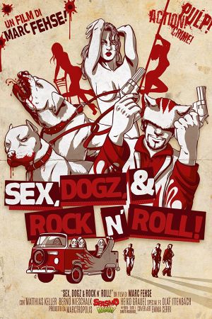 Sex, Dogz and Rock n Roll